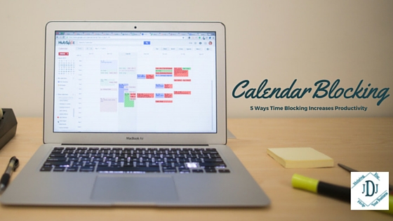 Time Blocking you calendar; calendaring