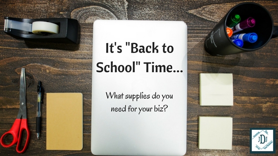 Back to School for Your Biz – 3 “Supplies” You Need